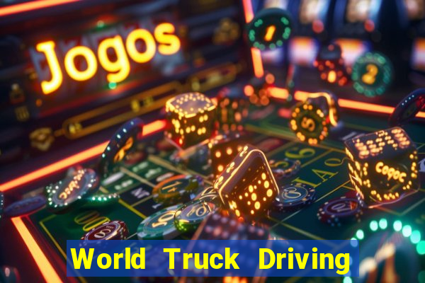 World Truck Driving Simulator Dinheiro Infinito tudo desbloqueado